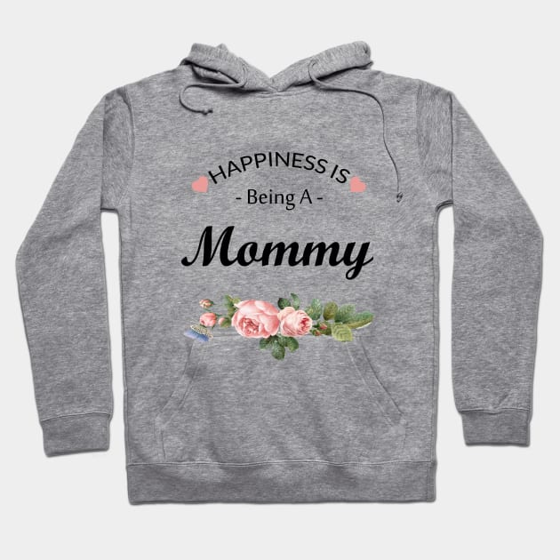 Happiness is being a mommy Hoodie by TheWarehouse